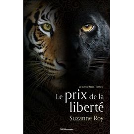 Le Cercle Félin - Tome 3 - Le Prix De La Liberté