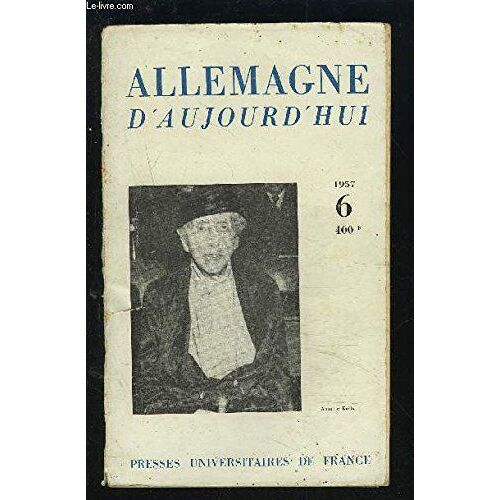 Allemagne D'aujourd'hui - Revue Francaise D'information N°6 - Nov. Dec. 1957.