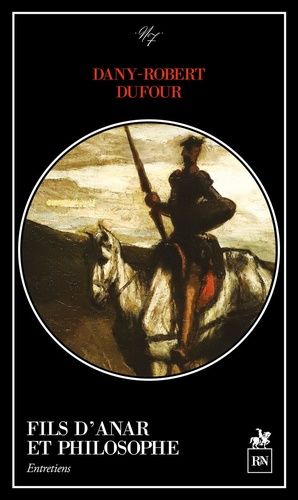 Fils D'anar Et Philosophe - Entretiens Avec Thibault Isabel
