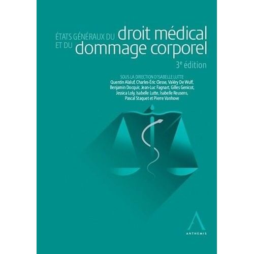 Etats Généraux Du Droit Médical Et Du Dommage Corporel