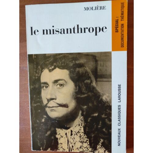 Le Misanthrope. Coll. Classiques Larousse