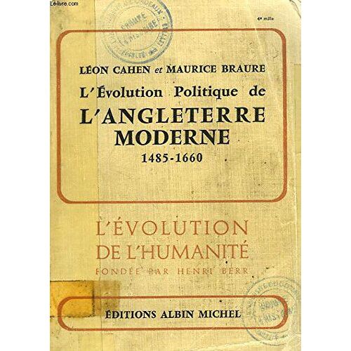 L'evolution Politique De L'angleterre Moderne 1485-1660.