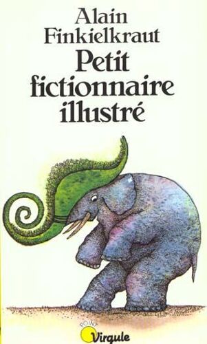 Petit Fictionnaire Illustré - Éditions Du Seuil Paris - 1981