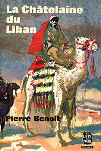 La Châtelaine Du Liban / Pierre Benoit / Poche / Réf1020
