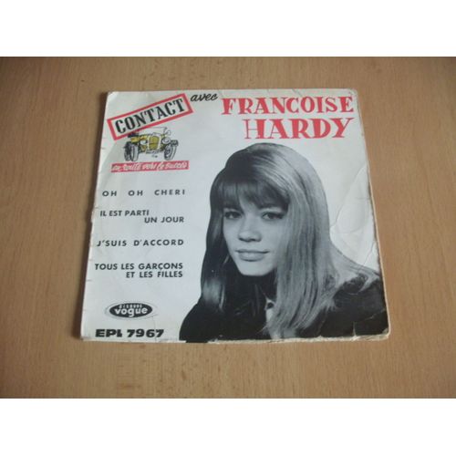 Oh Oh Cheri + Il Est Parti Un Jour + J Suis D Accord + Tous Les Garcons Et Les Fille . ( 1ere Pochette )