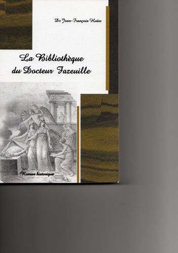 La Bibliothèque Du Docteur Fazeuille