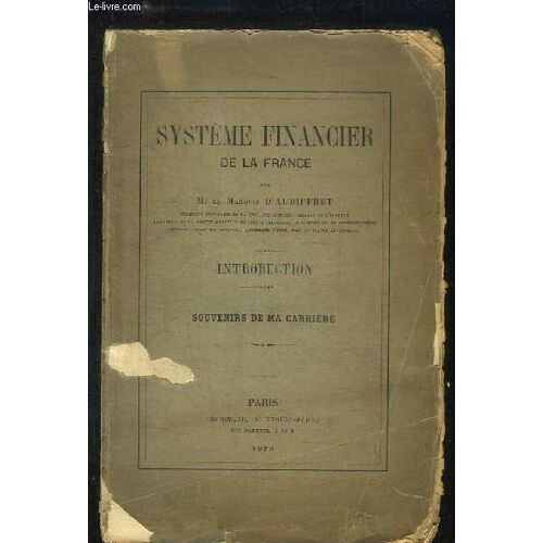 Système Financier De La France. Introduction - Souvenirs De Ma Carrière.