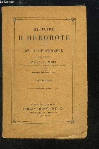 Histoire D'hérodote. Suivie De La Vie D'homère. Tome 1er