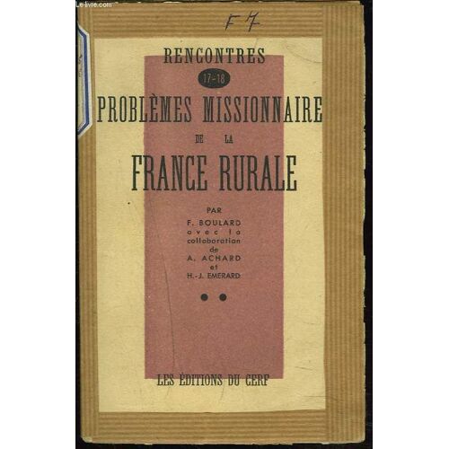 Rencontres 17-18. Problemes Missionnaires De La France Rurale.