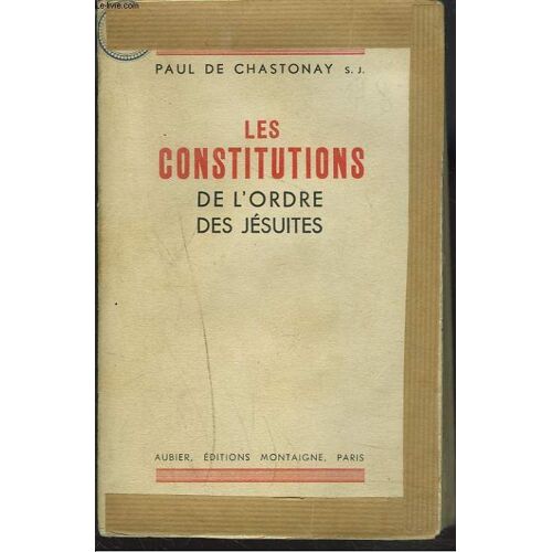 Les Constitutions De L'ordre Des Jesuites