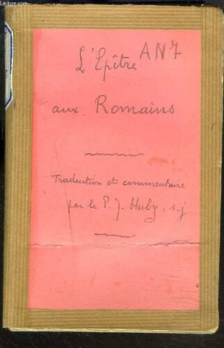 Verbum Salutis X. Saint Paul. Epitre Aux Romains.