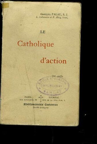 La Catholique D'action.