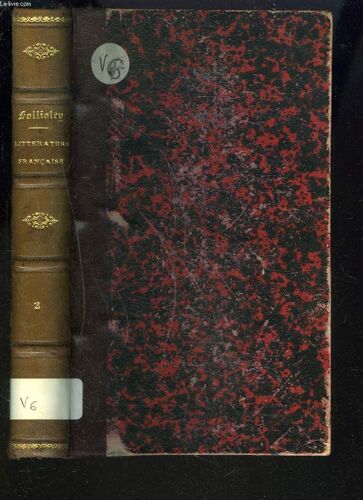 Histoire De La Litterature Francaise Au Dix-Septieme Siecle. Tome Second.