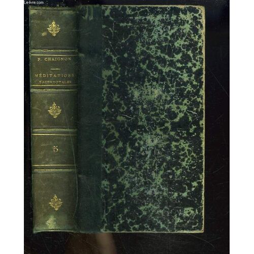 Nouveau Cours De Meditations Sacerdotales. Tome Cinquieme.