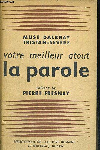 Votre Meilleur Atout La Parole