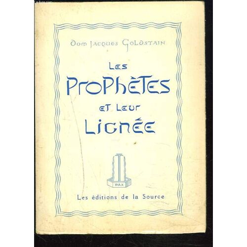 Les Prophetes Et Leur Lignee.