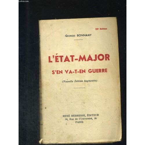 L'état-Major S'en Va-T-En Guerre