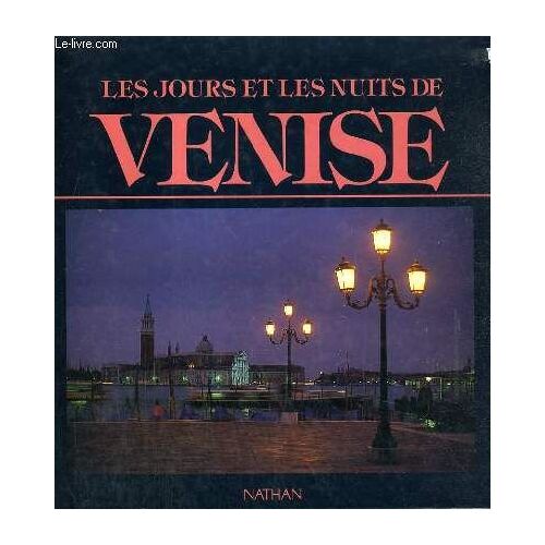 Les Jours Et Les Nuits De Venise.