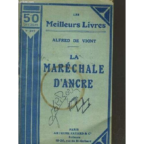 La Marechale D'ancre / Collection Les Meilleurs Livres / 50 Centimes N°307.