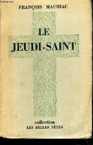 Le Jeudi-Saint / Collection Les Belles Fetes.