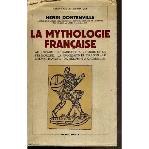 La Mythologie Francaise / Bibliotheque Historique.