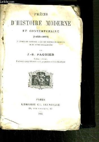 Precis D'histoire Moderne Et Contemporaine (1453-1875).