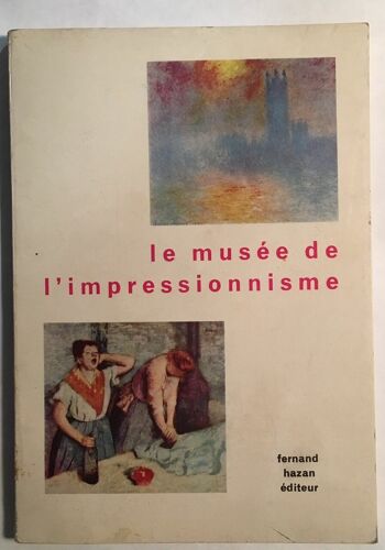 Le Musée De L' Impressionnisme