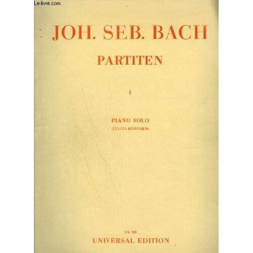 Partiten - Klavierwerke / Oeuvre Pour Piano / Piano Works - 1° Cahier / Heft / Volume - Piano Solo.