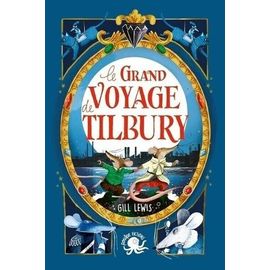 Le Grand Voyage De Tilbury