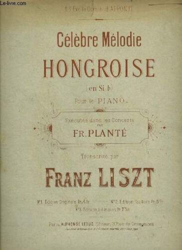 Celebre Melodie Hongroise - Edition Originale Pour Le Piano.