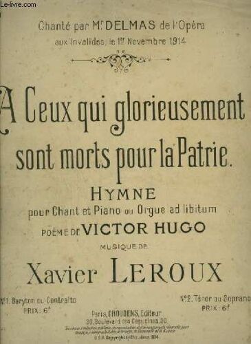 A Ceux Qui Glorieusement Sont Morts Pour La Patris - N°1 : Pour Piano Et Chant Baryton Ou Contralto Avec Paroles.