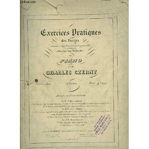 Exercices Dramatiques Des Doigts Comme Supplement Indispensable A Toutes Les Methodes De Piano : 2° Cahier.