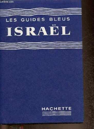 Israël (Collection Les Guides Bleus)