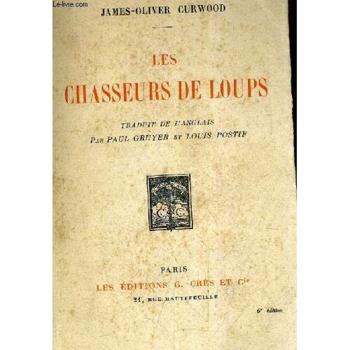 Les Chasseurs De Loups.
