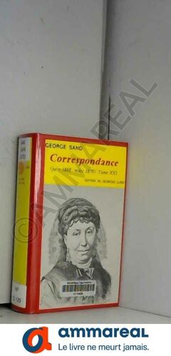 Correspondance (Juin 1868 - Mars 1870) Tome Xxi