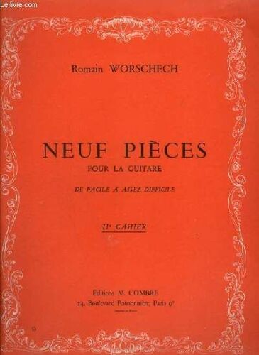 Neuf Pieces - Pour La Guitare De Facile A Assez Difficile - Cahier 2 : Pavane + L'alouette + 1° Interlude + Prelude + Le Fil D'ariane + Violaine + Reverie En Ut + Ondes.