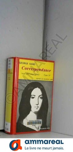 Correspondance (Mai 1837 - Mars 1840) Tome Iv