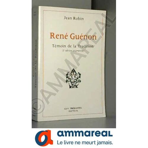 René Guenon : Témoin De La Tradition Et Prophète De L'âge D'or À Venir