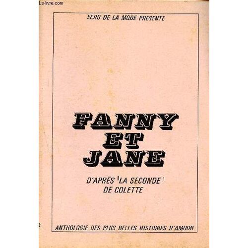 Fanny Et Jane D Après La Seconde De Colette - Anthologie Des Plus Belles Histoires D Amour - Écho De La Mode Présente - Supplément À L Écho De La Mode N°10 Du 10 Au 16 Mars 1968