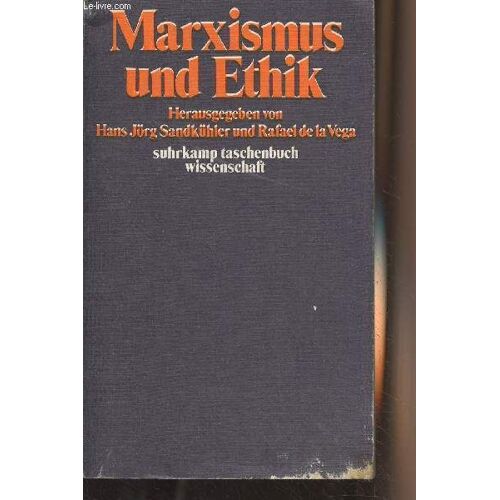 Marxismus Und Ethik - Texte Zum Neukantianischen Sozialismus - Suhrkamp Taschenbuch Wissenschaft N°75