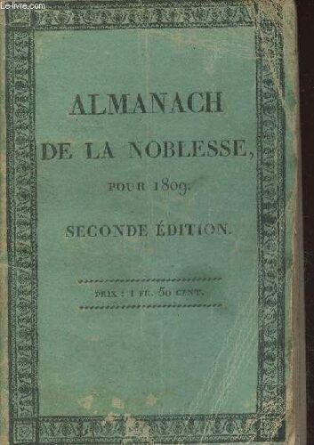 Almanach De La Noblesse Pour 1809 - Seconde Édition