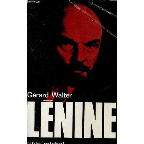 Lénine - Edition Du Centenaire Revue Et Augmentée.