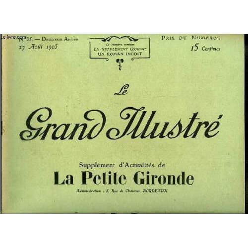 Le Grand Illustré N° 35 - Des Feuilles Humaines, Original Exercice De Gymnastique Des Bersagliers Italiens, Une Fête Pittoresque Chez Nos Futurs Officiers, Le Triomphe A L École De Saint Cyr, Attachés(...)