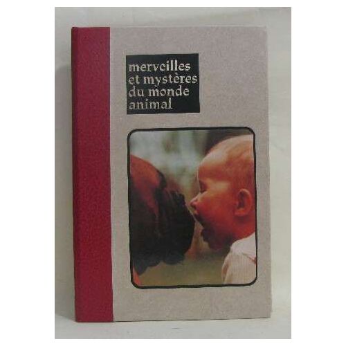 Merveilles Et Mystères Du Monde Animal Tome Deuxième