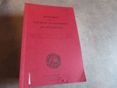 Memoires De La Societe Academique Du Nivernais Vol 76 Edition 1999 ( Exemplaire Bibliotheque