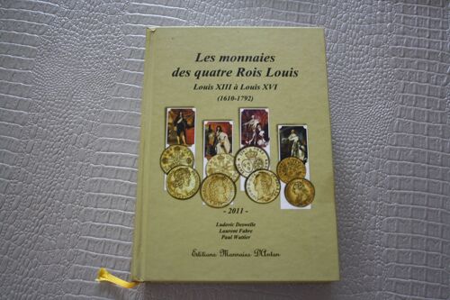 Lesmonnaies Des 4 Rois Louis Xiii A Louis Xvi