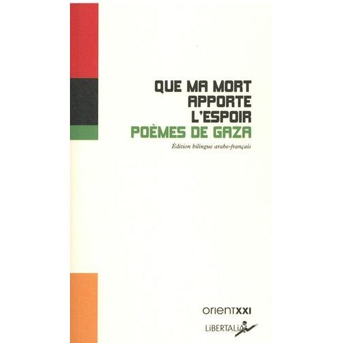 Que Ma Mort Apporte L?Espoir - Poèmes De Gaza