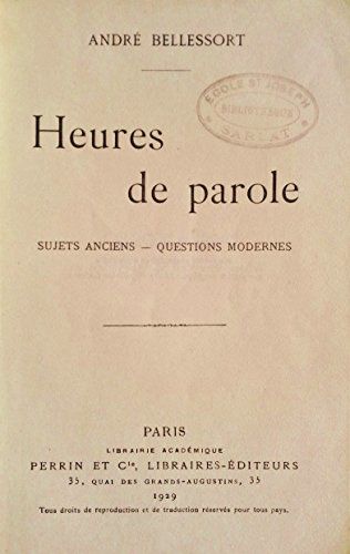 Heures De Parole : Sujets Anciens - Questions Modernes