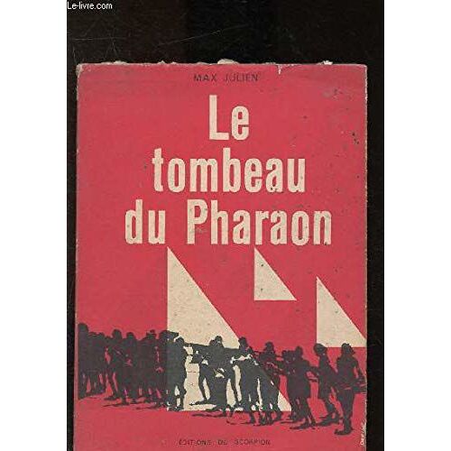 Le Tombeau Du Pharaon