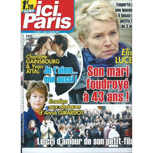 Ici Paris  N° 3427 : Elise Lucet Son Mari Foudroye A 43 Ans
